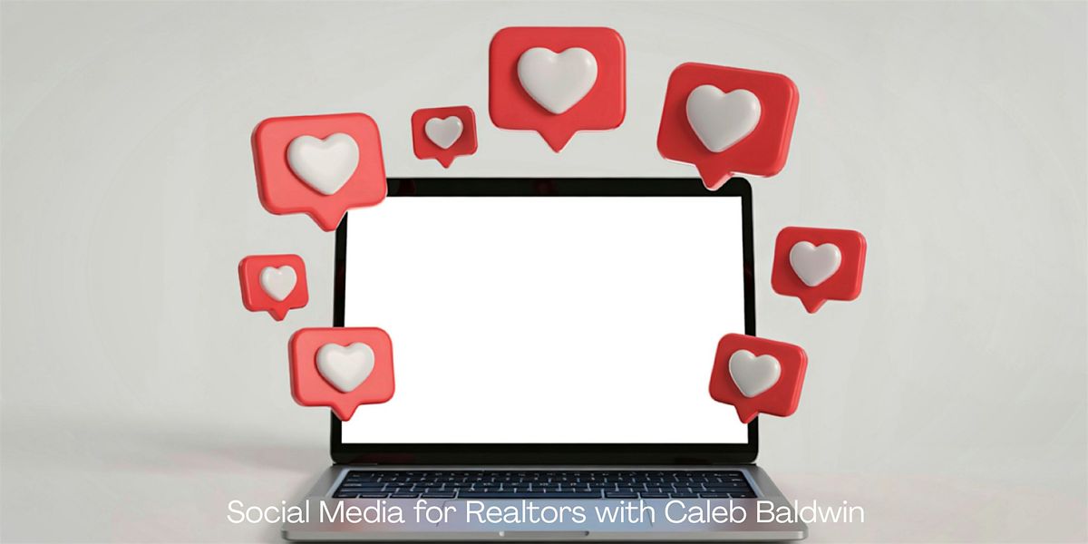 Social Media for Realtors with Caleb Baldwin