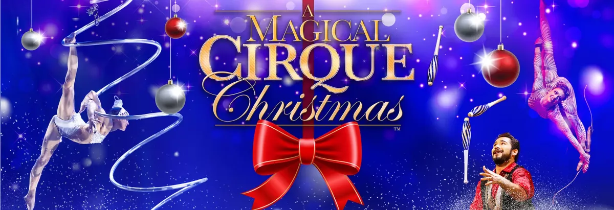 A Magical Cirque Christmas - Thousand Oaks, 30 December | Event in Thousand Oaks | AllEvents