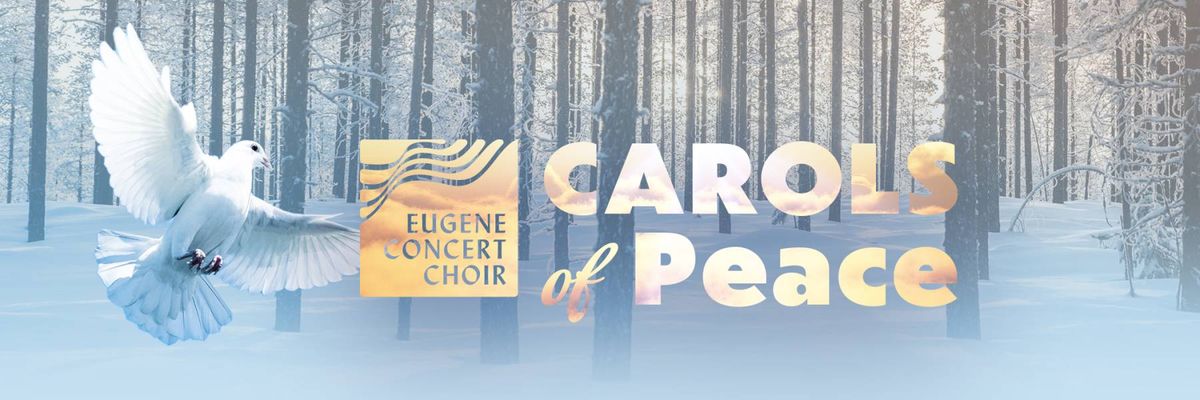 Eugene Concert Choir - Carols of Peace, 14 December | Event in Eugene | AllEvents