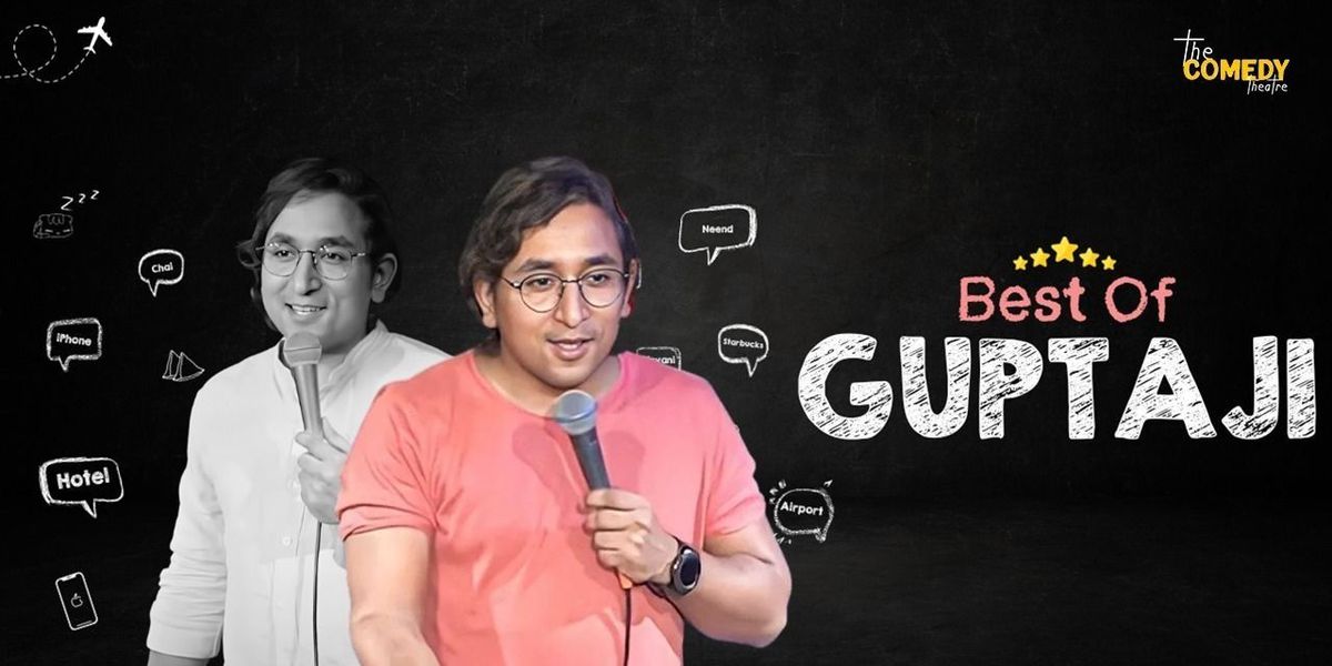 Best of Gupta Ji by Appurv Gupta, 4 May | Event in Bangalore | AllEvents