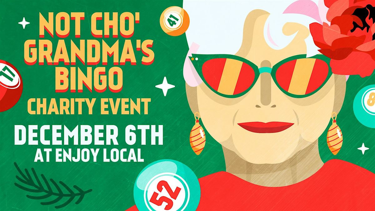 NOT CHO ' GRANDMA'S BINGO - DEC 2025, 6 December | Event in Red Bluff | AllEvents