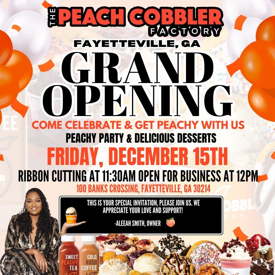 GRAND OPENING Peach Cobbler Factory Fayetteville, GA, 100 Banks Xing, Fayetteville, GA 30214, 15