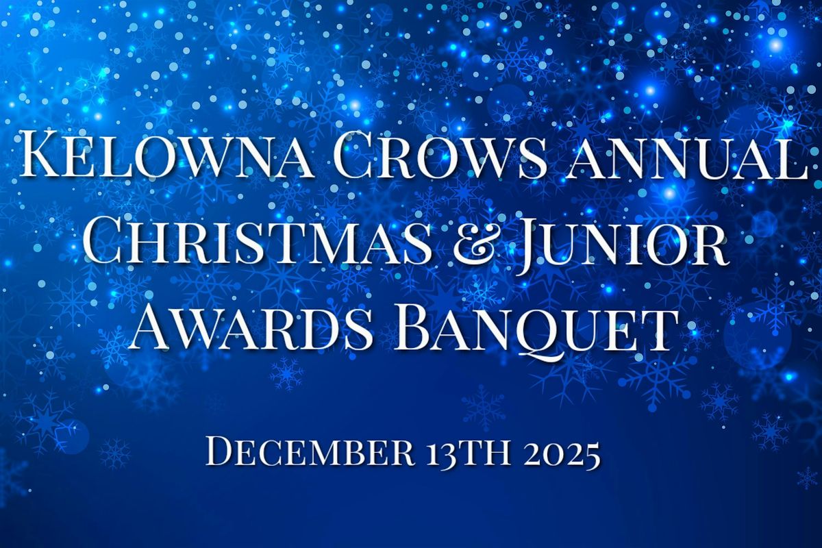 Kelowna Crows Annual Christmas & Junior Awards Banquet, 13 December | Event in Kelowna | AllEvents