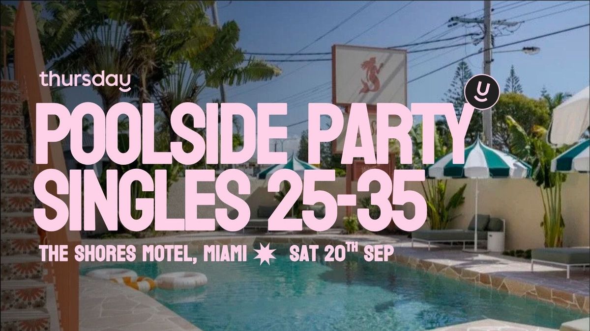 Saturday | Poolside Party 👙 The Shores Miami *EXCLUSIVE (25-35) | Gold Coast, 20 September | Event in Miami
