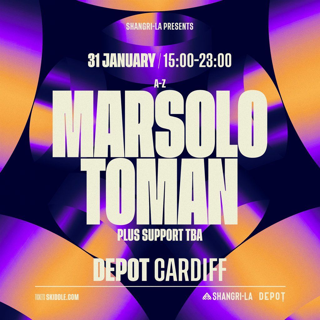 Shangri-La Presents: Marsolo & Toman, 31 January | Event in Cardiff | AllEvents