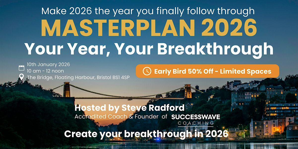 Masterplan 2026: Your Year, Your Breakthrough, 10 January | Event in Bristol | AllEvents