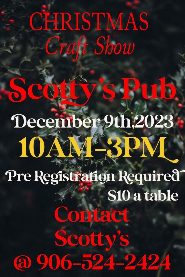 Scottys Pub Annual Craft Show, 105 N Front St, L'Anse, MI 499461116