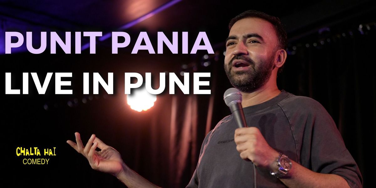 Punit Pania Live in Pune, 12 July | Event in Pune | AllEvents