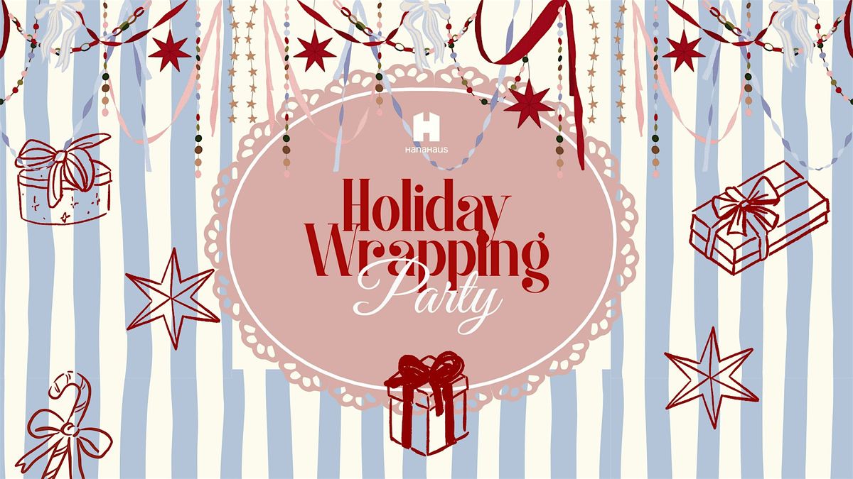 HanaHaus Holiday Wrapping Party, 13 December | Event in Newport Beach | AllEvents