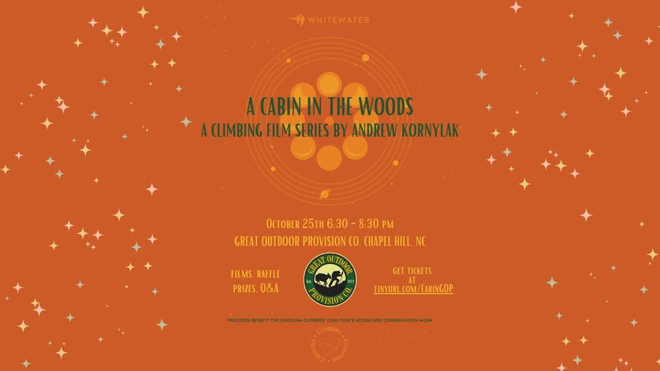 Great Outdoor Provision Co. Presents A Cabin in the Woods A climbing