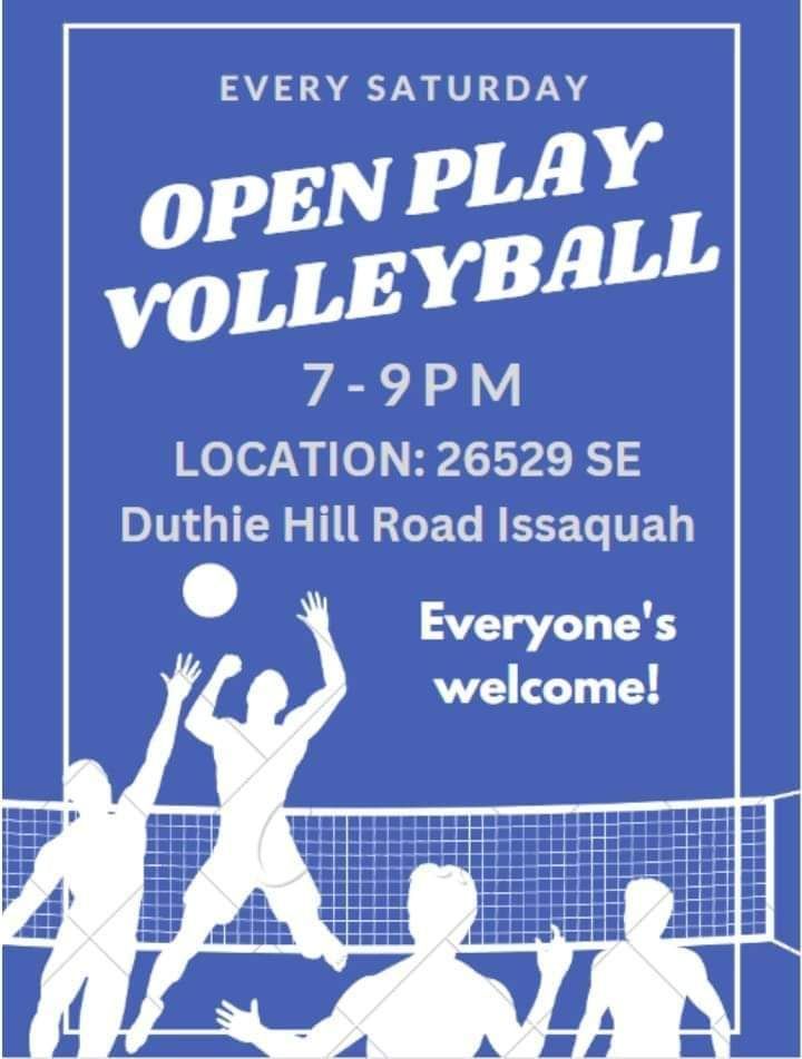open play volleyball night , 26529 Southeast Duthie Hill Road SAMMAMISH
