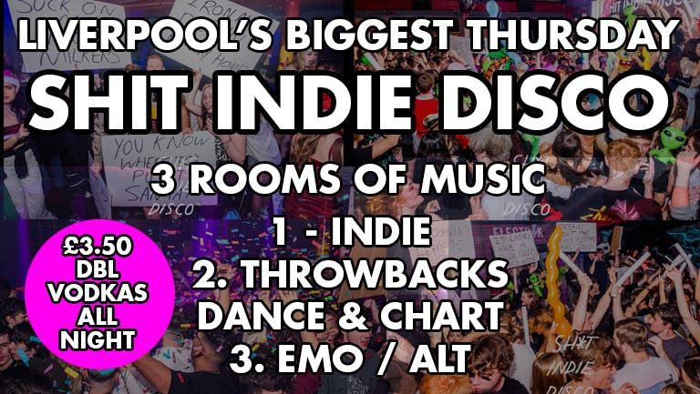 🍻  SHINDIE / SHIT INDIE DISCO SUMMER SESSIONS - TWO ROOMS OF MUSIC  - Indie /Pop / Dance / Throwbacks /  - £3.50 DOUBLES, 24 July