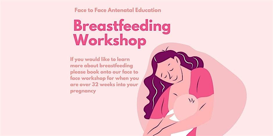 Face to Face Antenatal Breastfeeding Workshop, 7 December | Event in Cardiff | AllEvents