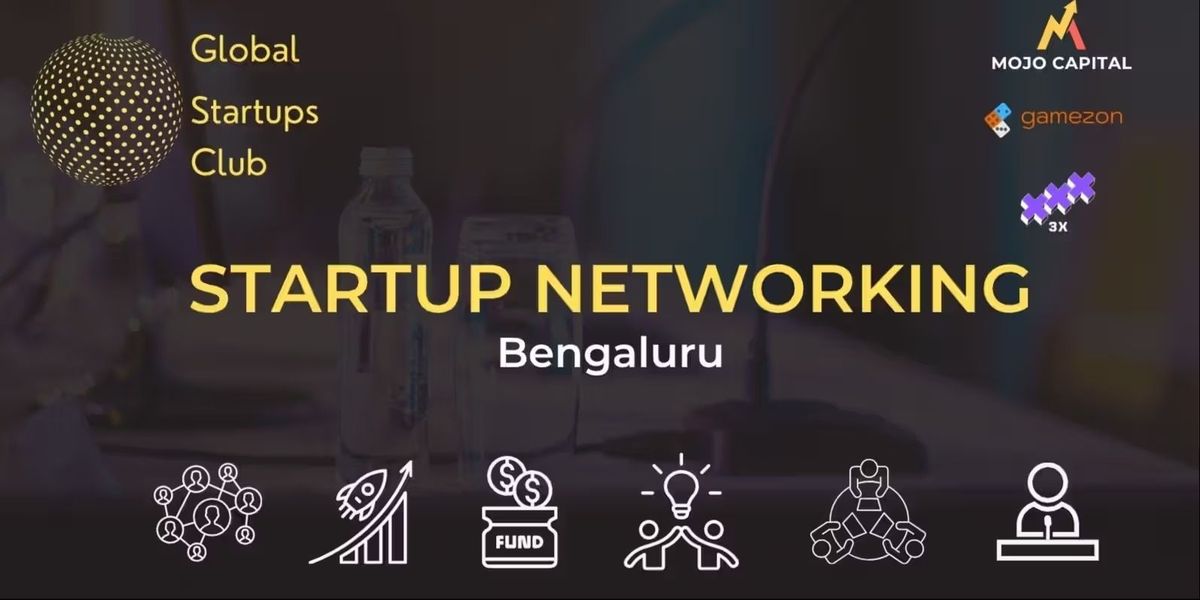 GLOBAL STARTUPS CLUB STARTUP NETWORKING Bengaluru, 12 July | Event in Bangalore | AllEvents