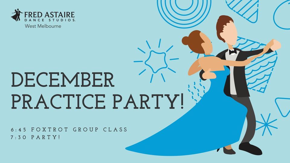 December Practice Party! , Fred Astaire Dance Studios-West Melbourne, 7 ...