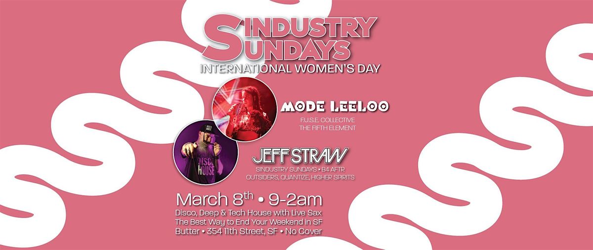 Sindustry Sundays w/ Mode Leeloo, Jeff Straw