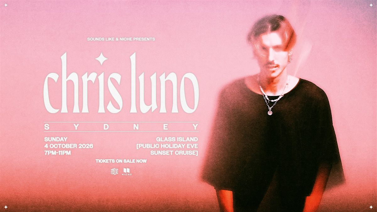 Chris Luno - Sydney, Sunset Cruise (Public Holiday Eve)