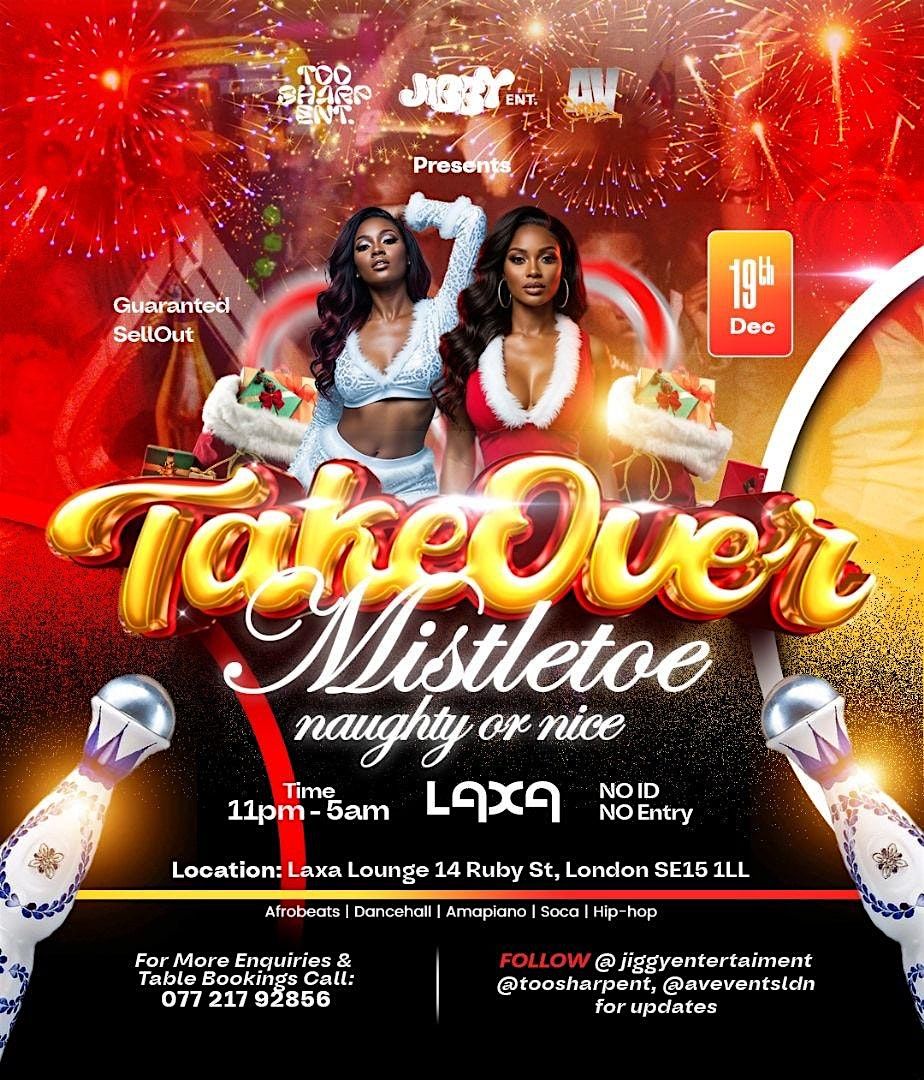 takeover : mistletoe edition, 19 December | Event in London | AllEvents
