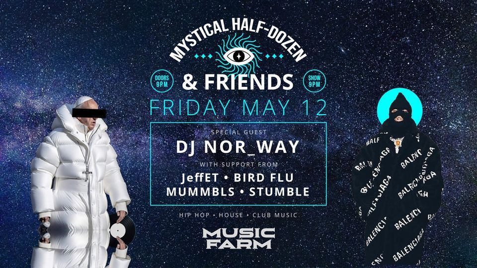 Mystical Half-Dozen & Friends: Intergalactic Dance Party, Music Farm ...