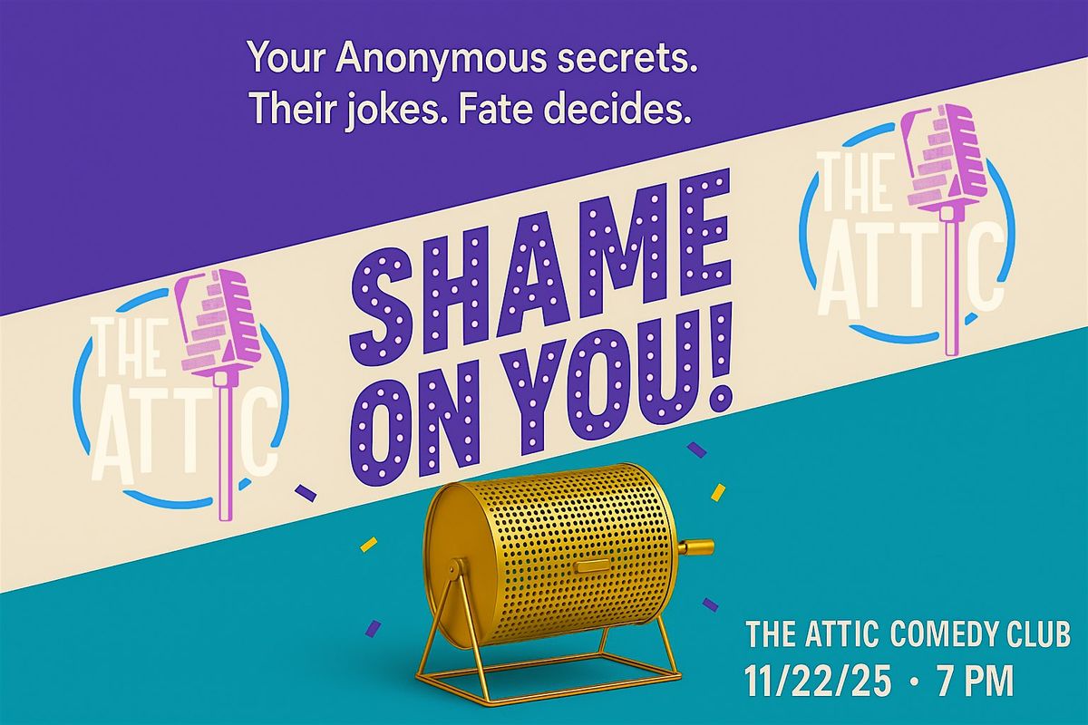 Shame on YOU! An Interactive Crowd Work Show!, 22 November | Event in Columbus | AllEvents