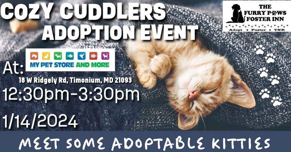 Cozy Cuddlers Adoption Event, My Pet Store and More (Timonium