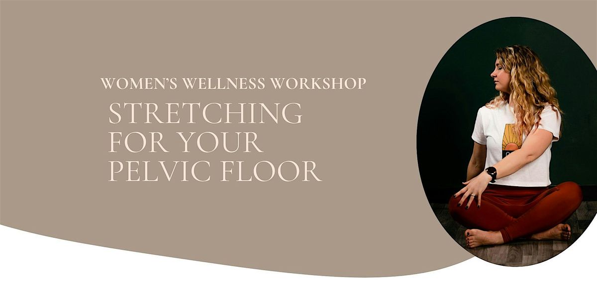 Stretching for Your Pelvic Floor, 11 January | Event in Clio | AllEvents