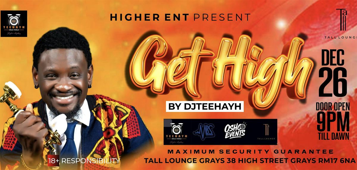Djteehayh (GET HIGH), 26 December | Event in Grays | AllEvents