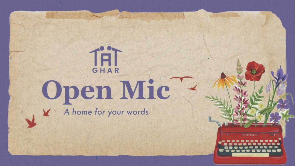 Ghar: An Open Mic for Words by Tape A Tale