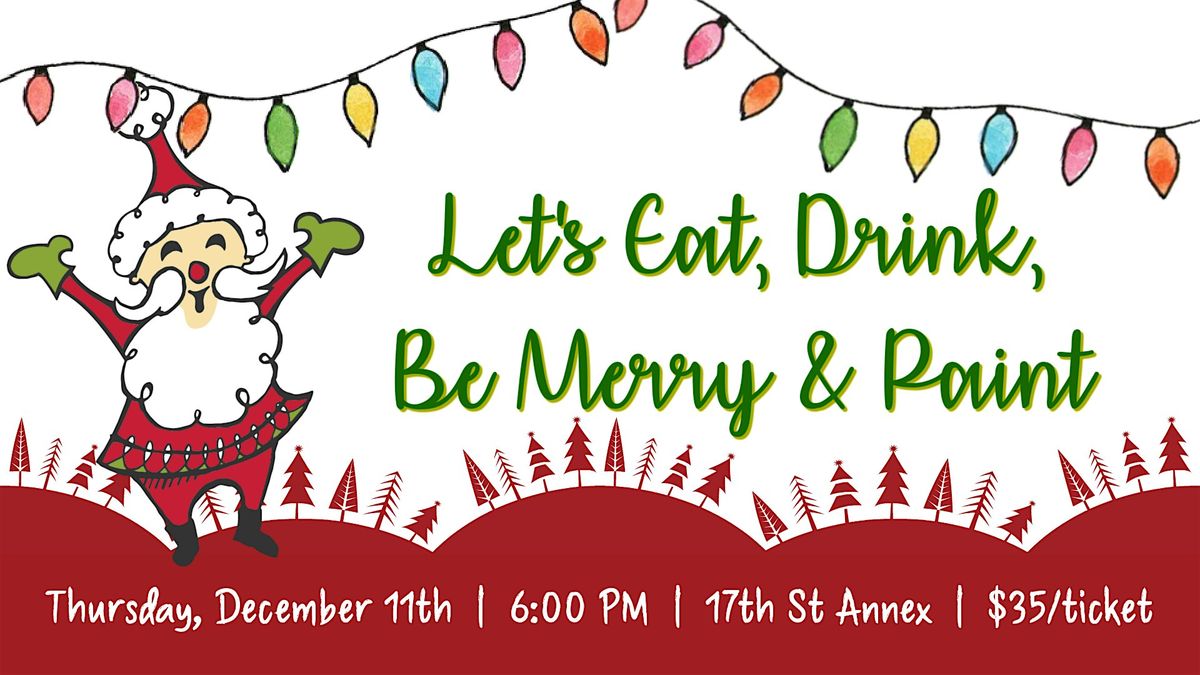 2025 Eat, Drink, Be Merry, & Paint, 11 December | Event in Murphysboro | AllEvents