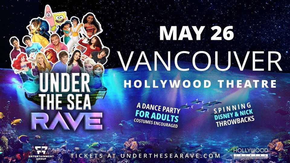 UNDER THE SEA RAVE, Hollywood Theatre Vancouver Canada, May 26 2023