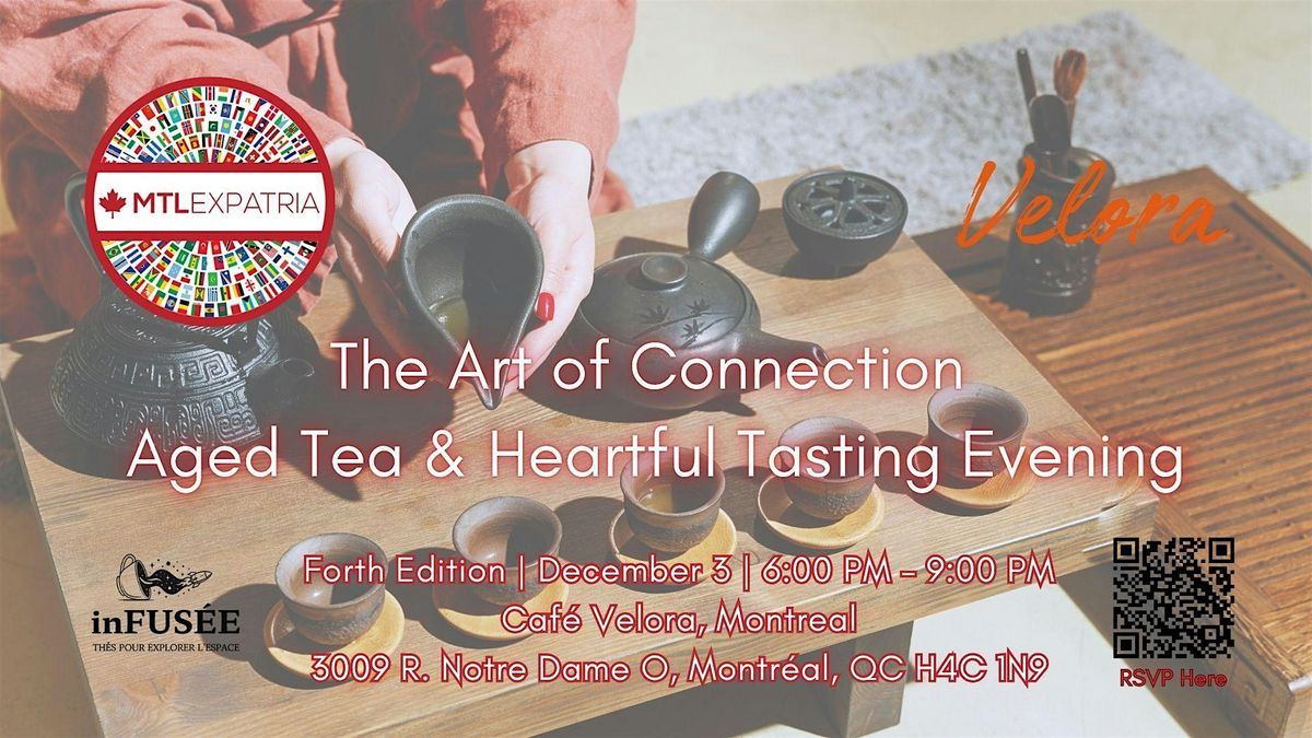 The Art of Connection – Aged Tea & Heartful Tasting Evening, 3 December | Event in Montréal | AllEvents