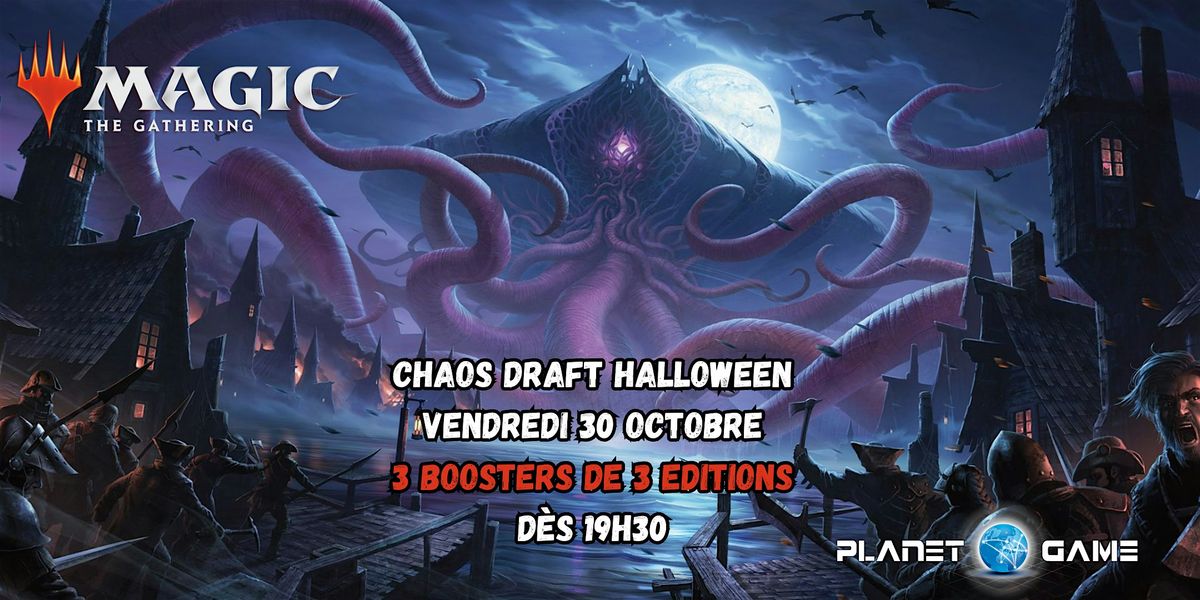 Halloween X CHAOS DRAFT !!, Planet Game, Rambouillet, 30 October 2026 ...