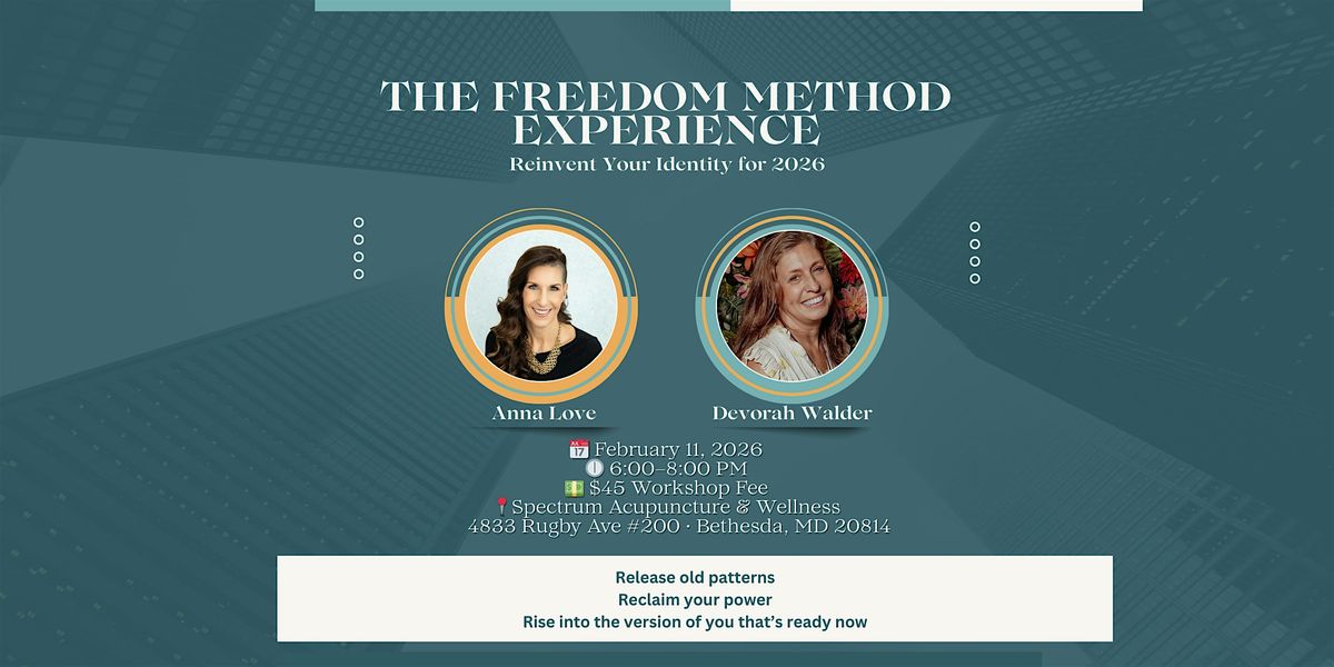 The Freedom Method Experience: Reinvent Your Identity for 2026 ...