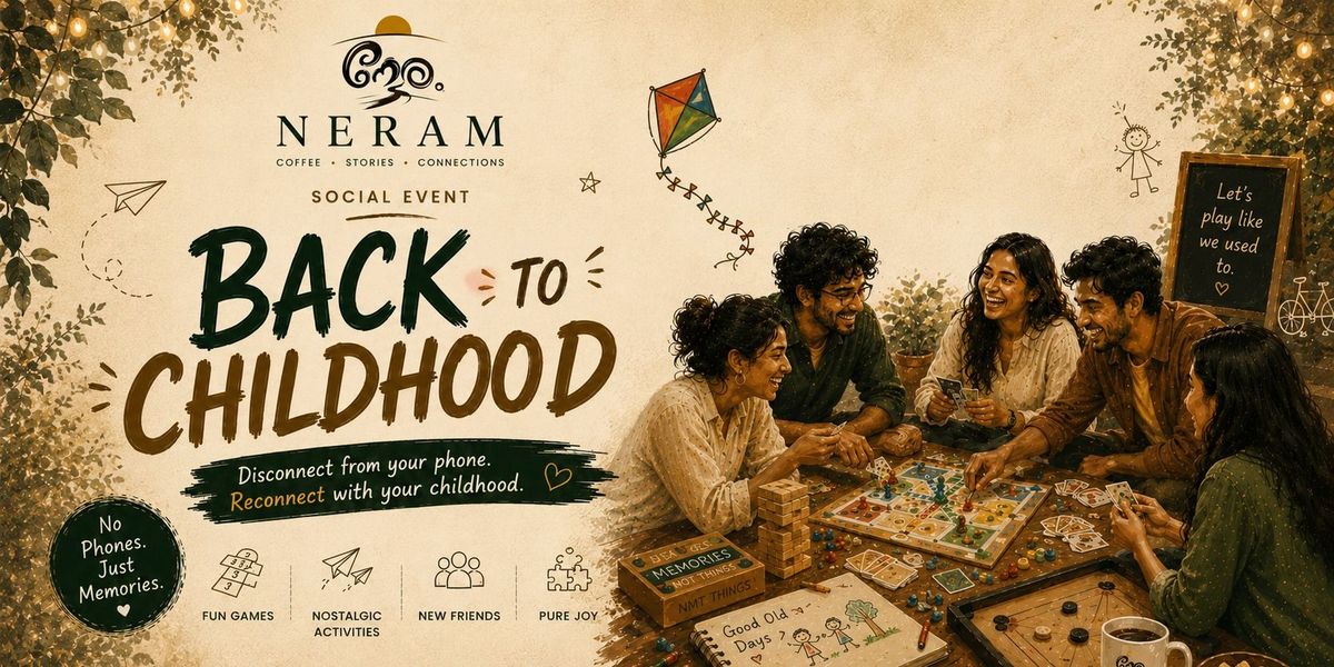 Neram Back to Childhood