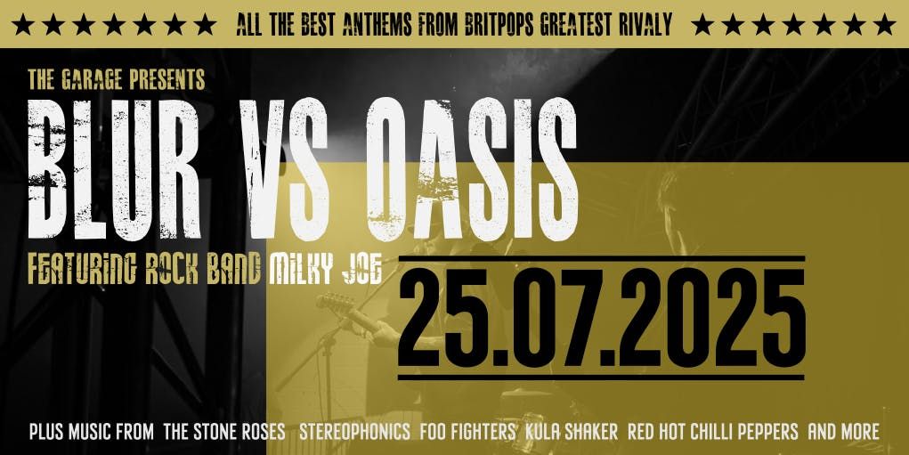 Blur vs Oasis - Live 90s Mixtape / The Garage Chilwell, 25 July | Event in Beeston | AllEvents