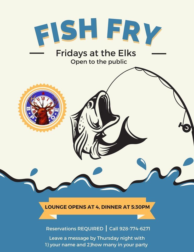 Fish Fry Friday at the Elks (Open to the Public, Reservations Required