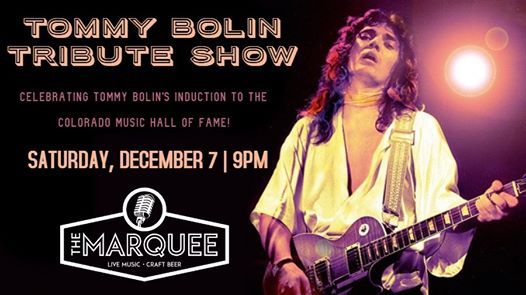 Tommy Bolin Celebration at The Marquee - Saturday, December 7, The