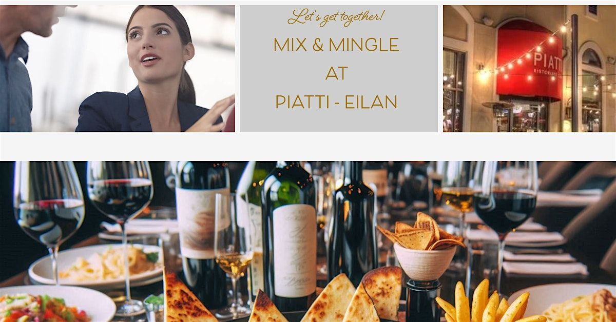 LA CANTERA-DOMINION ENTREPRENEURS & PROFESSIONALS NETWORK MIXER @ PIATTI