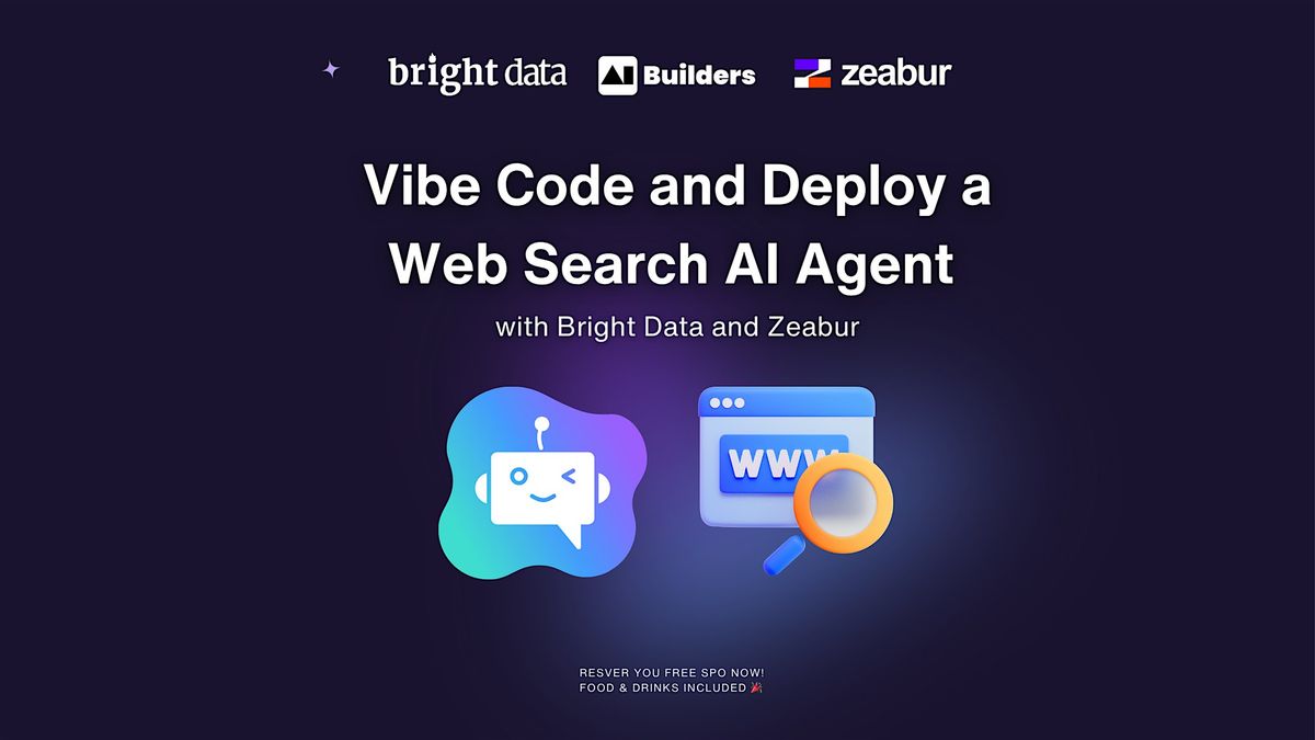 Vibe Code and Deploy a Web Search AI Agent: AI Agent Workshop, JJ Lake  Business Center, Mountain View, 29 January 2026 | AllEvents