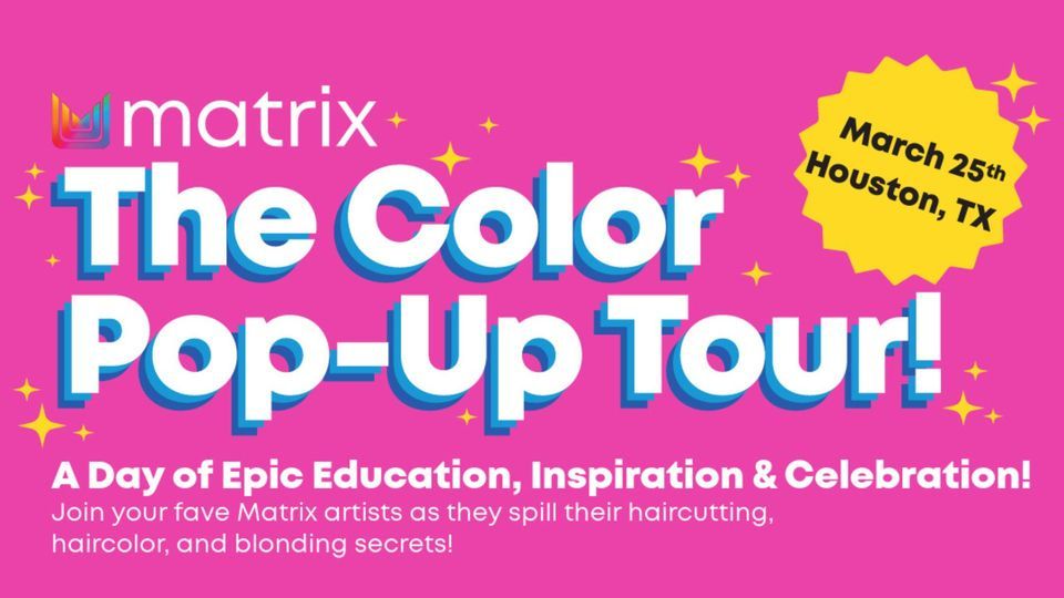Matrix Color PopUp Tour Houston,TX, The Moran CityCentre, Memorial, 25