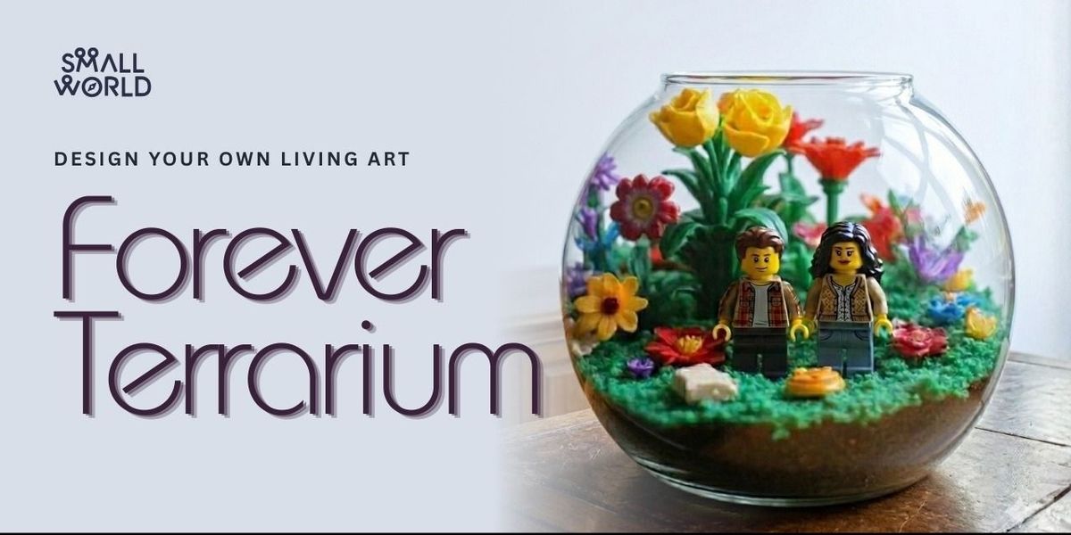 Forever Terrarium