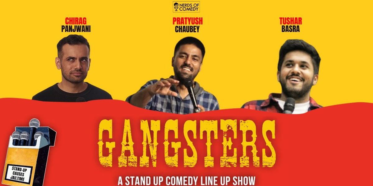 Gangsters: A Standup Comedy Lineup Show, 20 May | Event in New Delhi | AllEvents