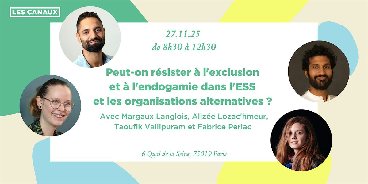 Peut-on résister à l'exclusion et à l'endogamie dans l'ESS ?, 27 November | Event in Paris | AllEvents