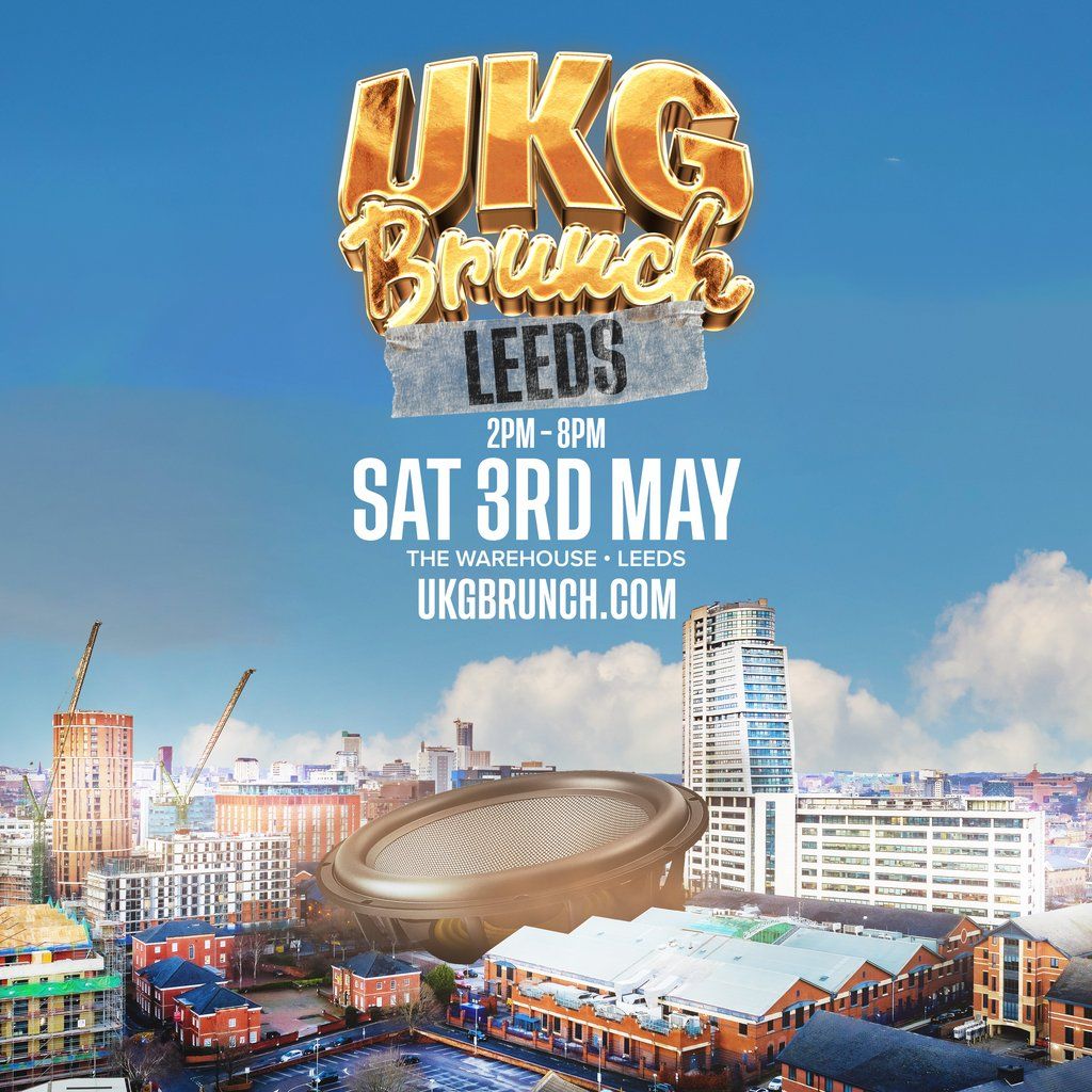 UKG Brunch - Leeds | Event in Leeds | AllEvents