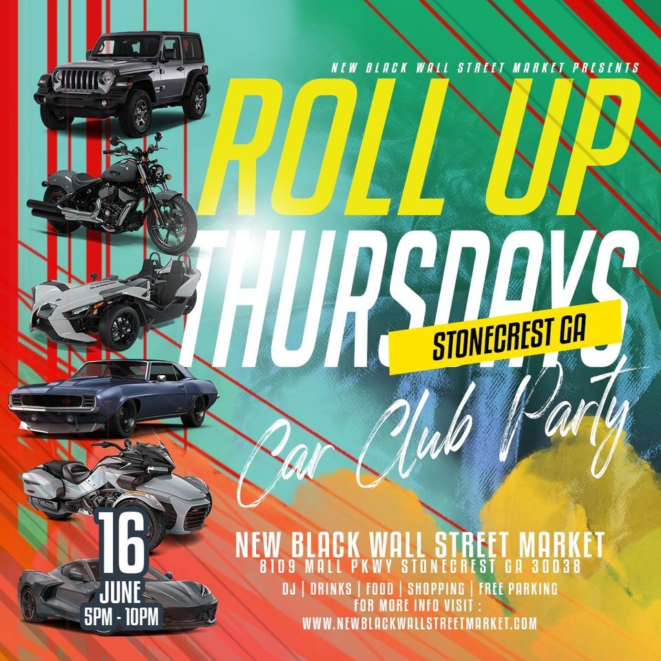 Roll Up Thursdays Car Party, New Black Wall Street Market, Lithonia