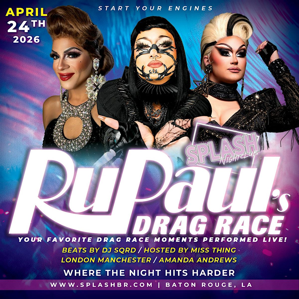 RuPauls Drag Race Night, SPLASH NIGHTCLUB, Baton Rouge, 24 April to 25 ...