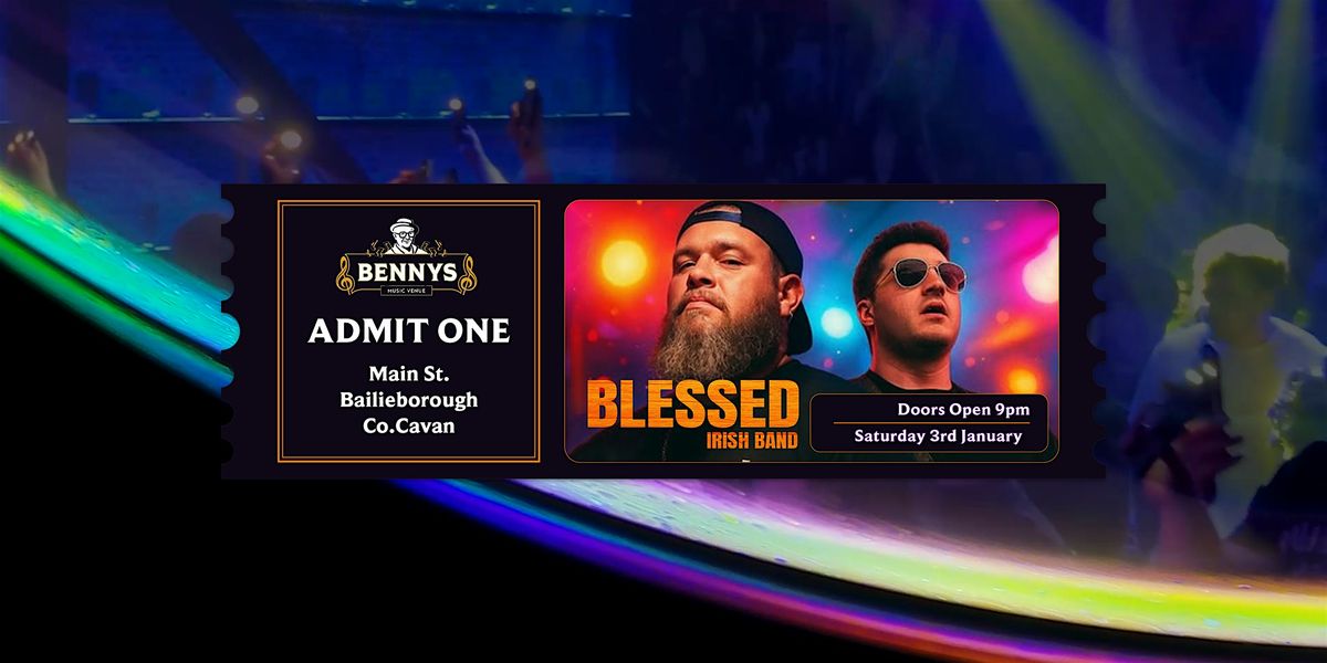 Blessed Irish Band at Bennys Music Venue, 3 January | Event in Bailieboro | AllEvents