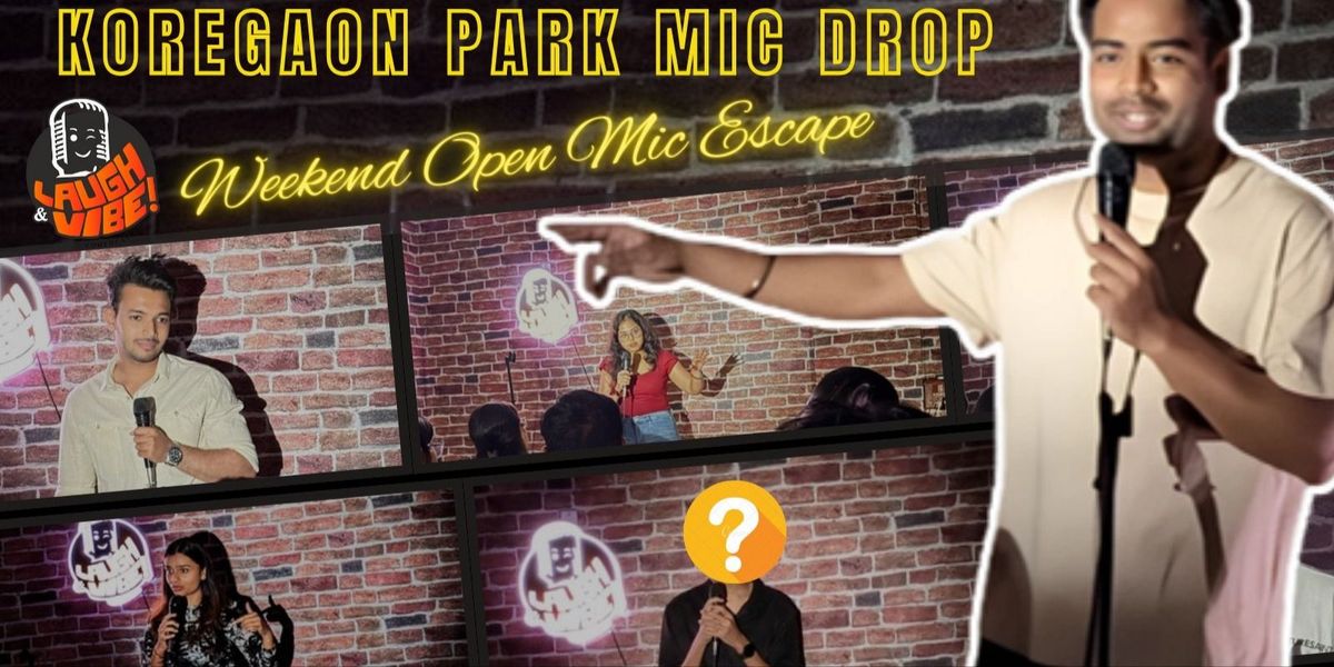 Koregaon Park Mic Drop - Weekend Comedy Escape, 18 May | Event in Pune | AllEvents