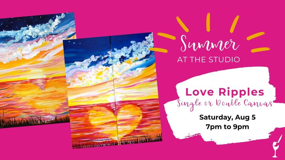 Love Ripples, Painting with a Twist (Roseville, MI), 5 August 2023