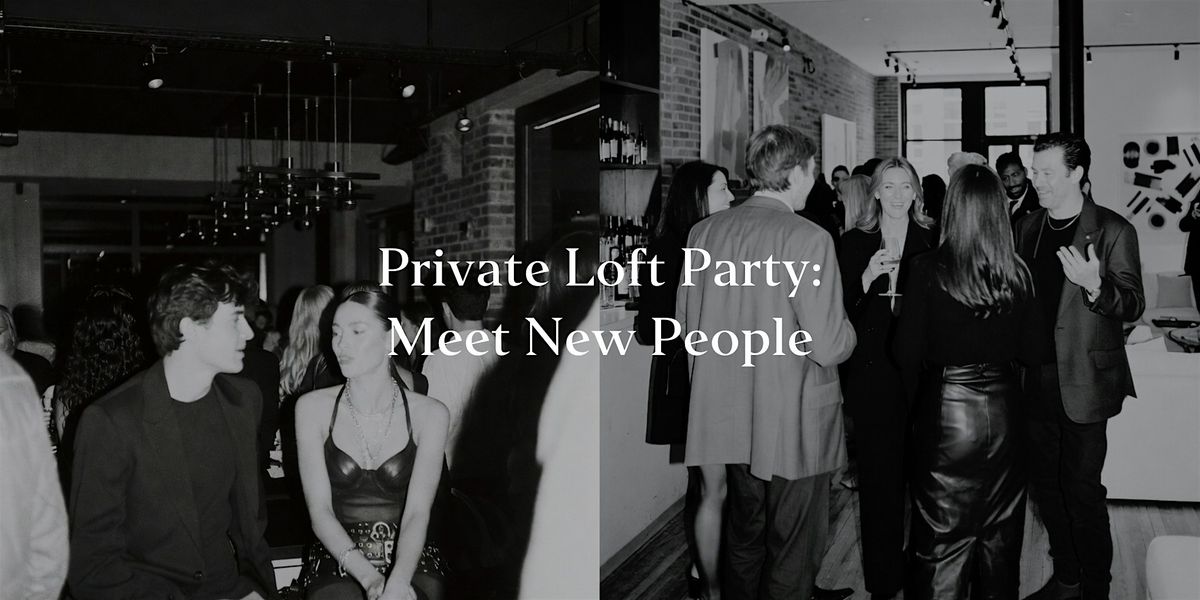 Private Loft Party: Meet New People, 19 December | Event in Chicago | AllEvents